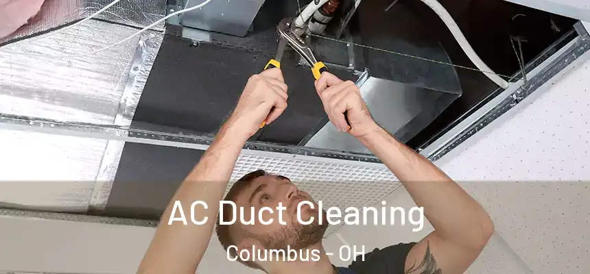  AC Duct Cleaning Columbus - OH